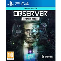 Observer System Redux - Day One Edition PS4